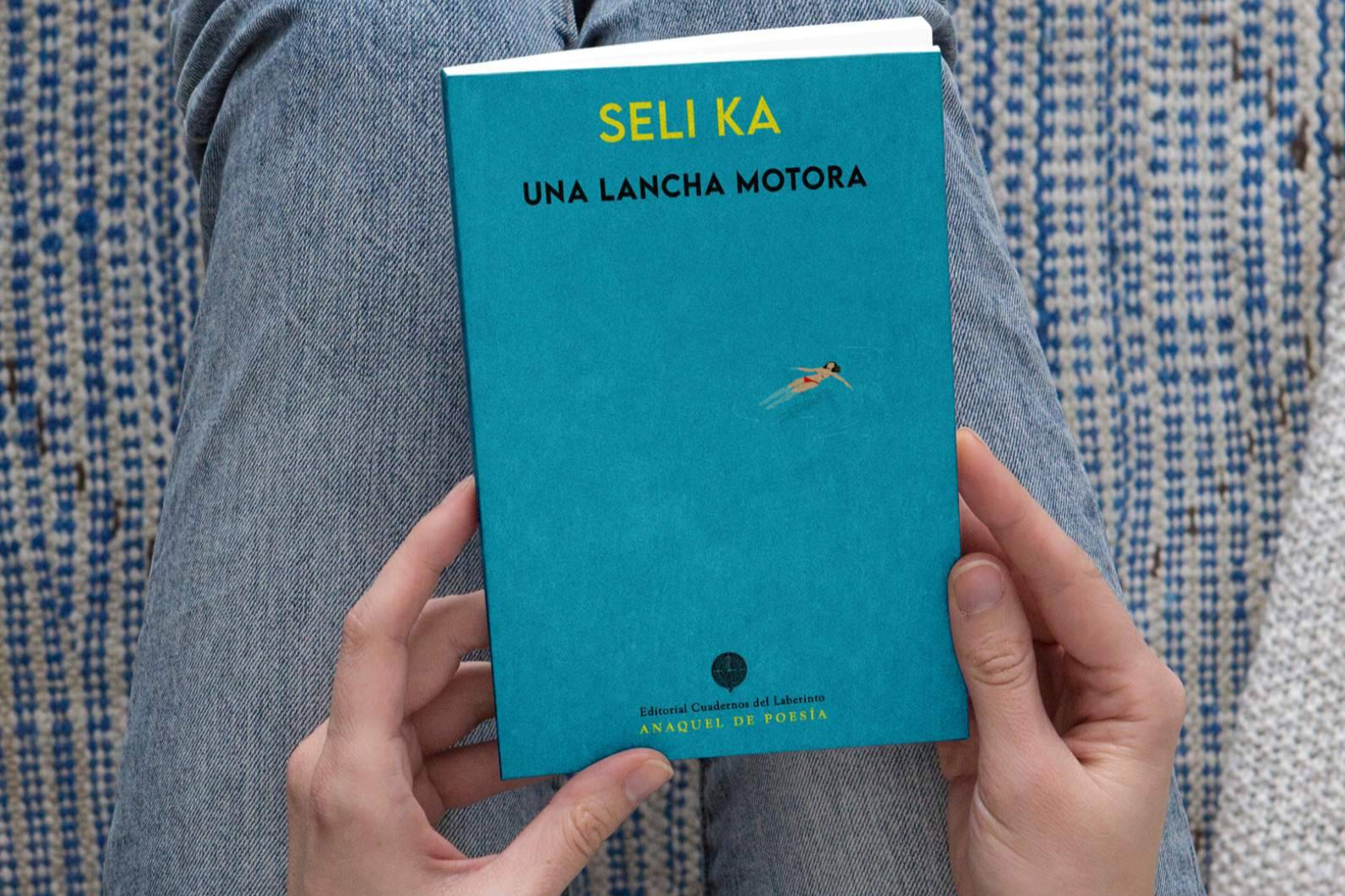 La poesía irreverente de Seli Ka, 'Una lancha motora', llega a las librerías